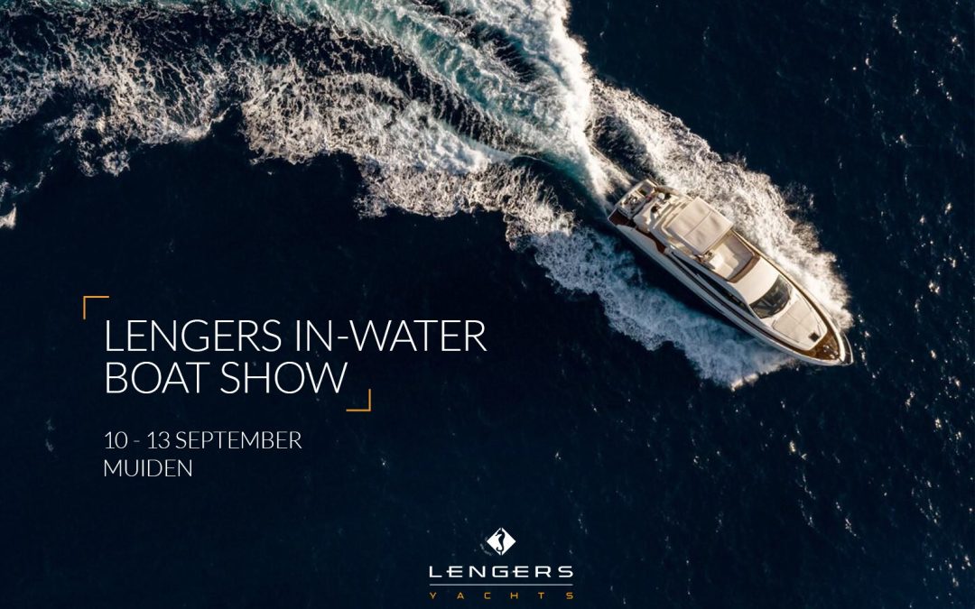 Lengers Yachts verlengt in-water boatshow in Muiden met nog een weekend